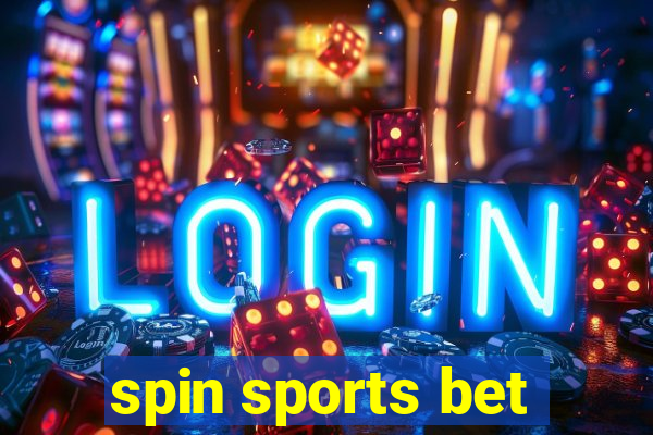 spin sports bet